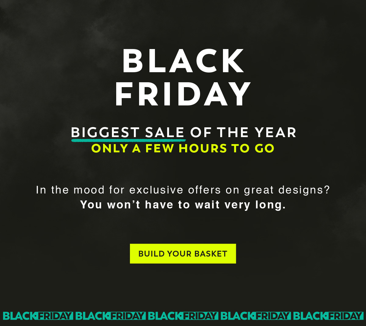 BLACK FRIDAY - BIGGEST SALE OF THE YEAR