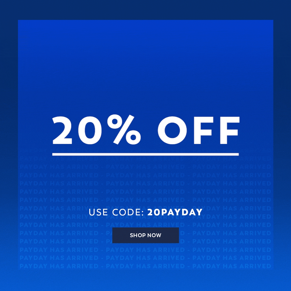 20% Off Sitewide - Use Code: 20PAYDAY