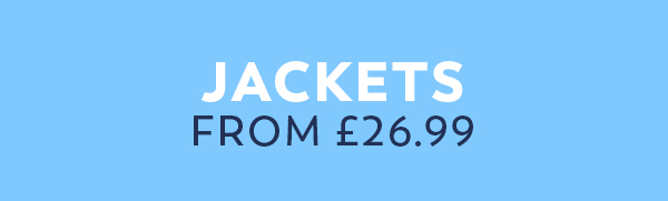 Jackets from £26.99