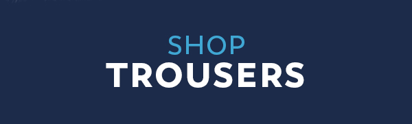 Shop Trousers