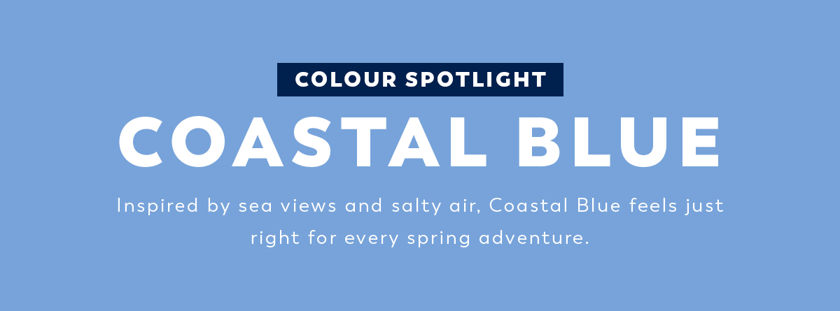 Colour Spotlight - Coastal Blue