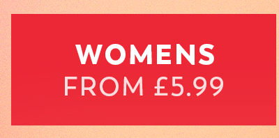 Womens from £5.99
