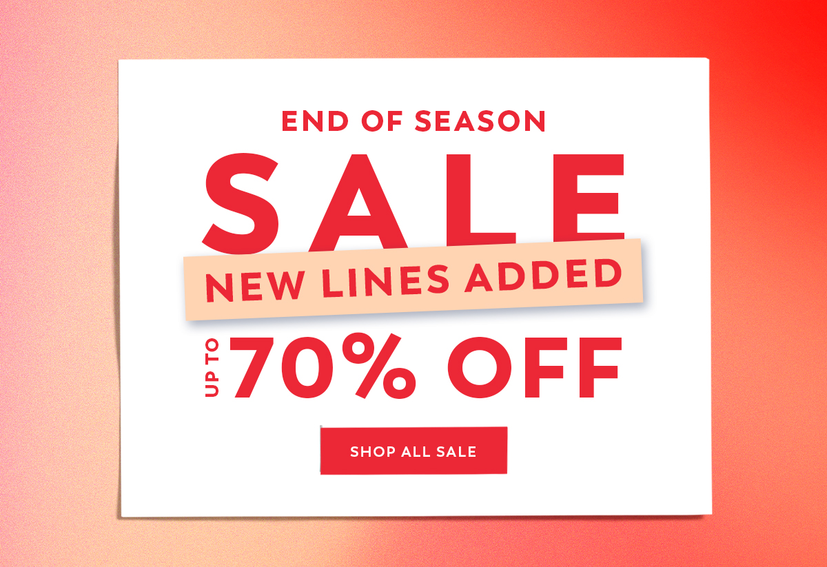 End of Season Sale - Up to 70% Off - Shop All Sale