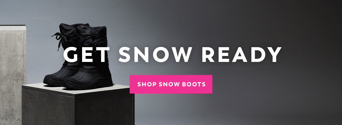 Get Snow Ready - Shop Snow Boots
