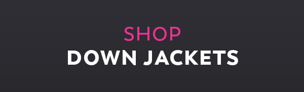 Shop Down Jackets