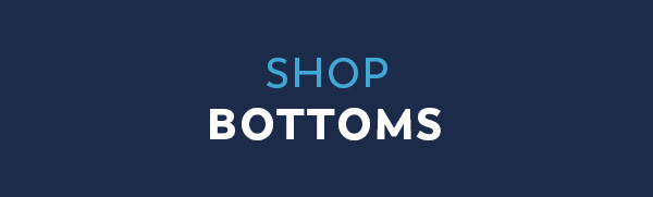 Shop Bottoms