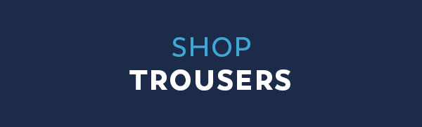 Shop Trousers