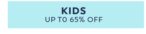 Shop Kids - Up to 65% Off