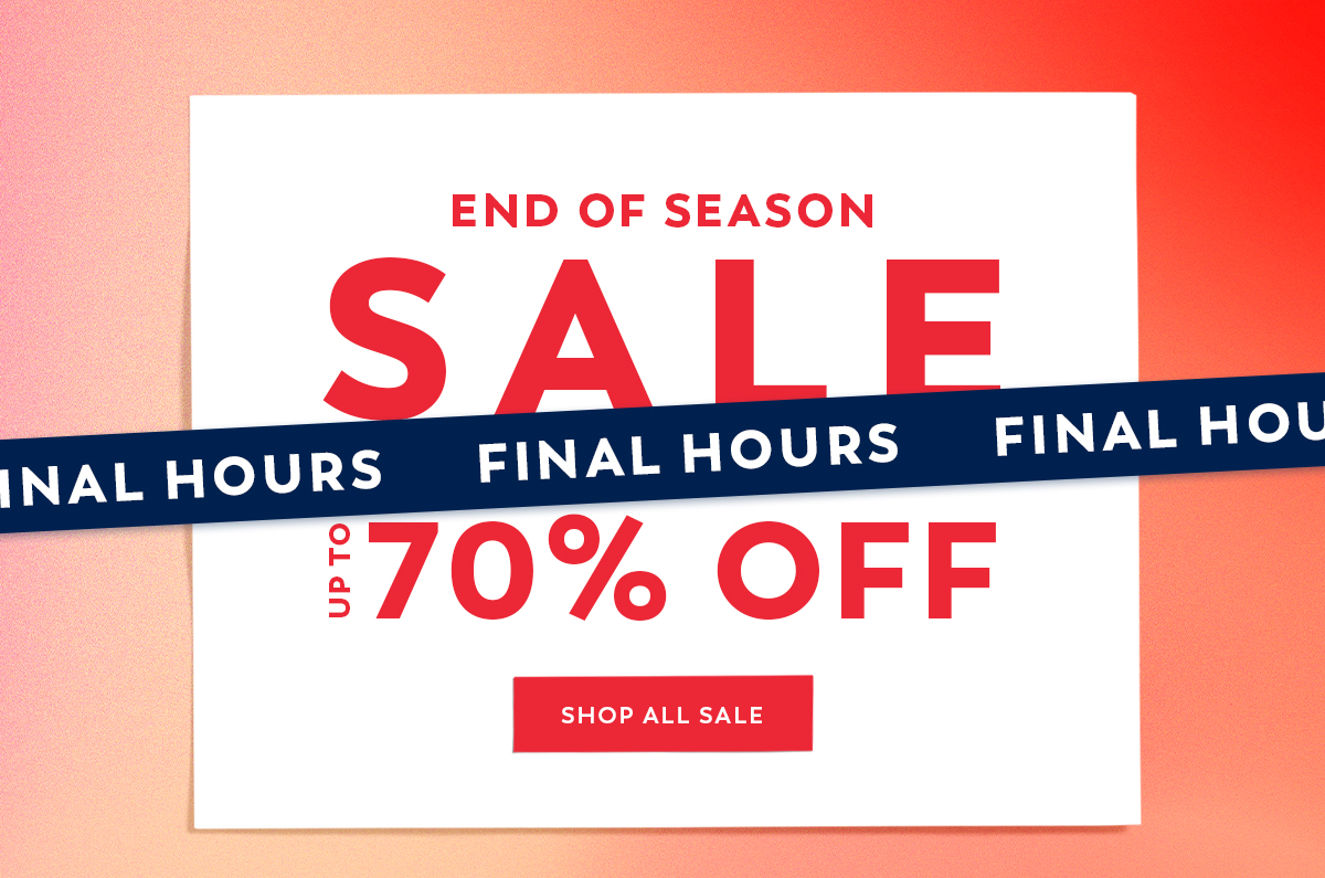 Final Hours: Up to 70% Off - Shop Now