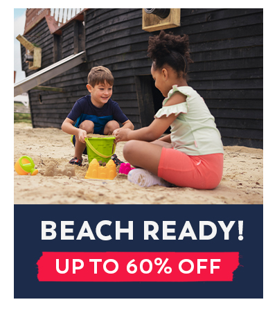 Beach Ready! - Up to 60% Off