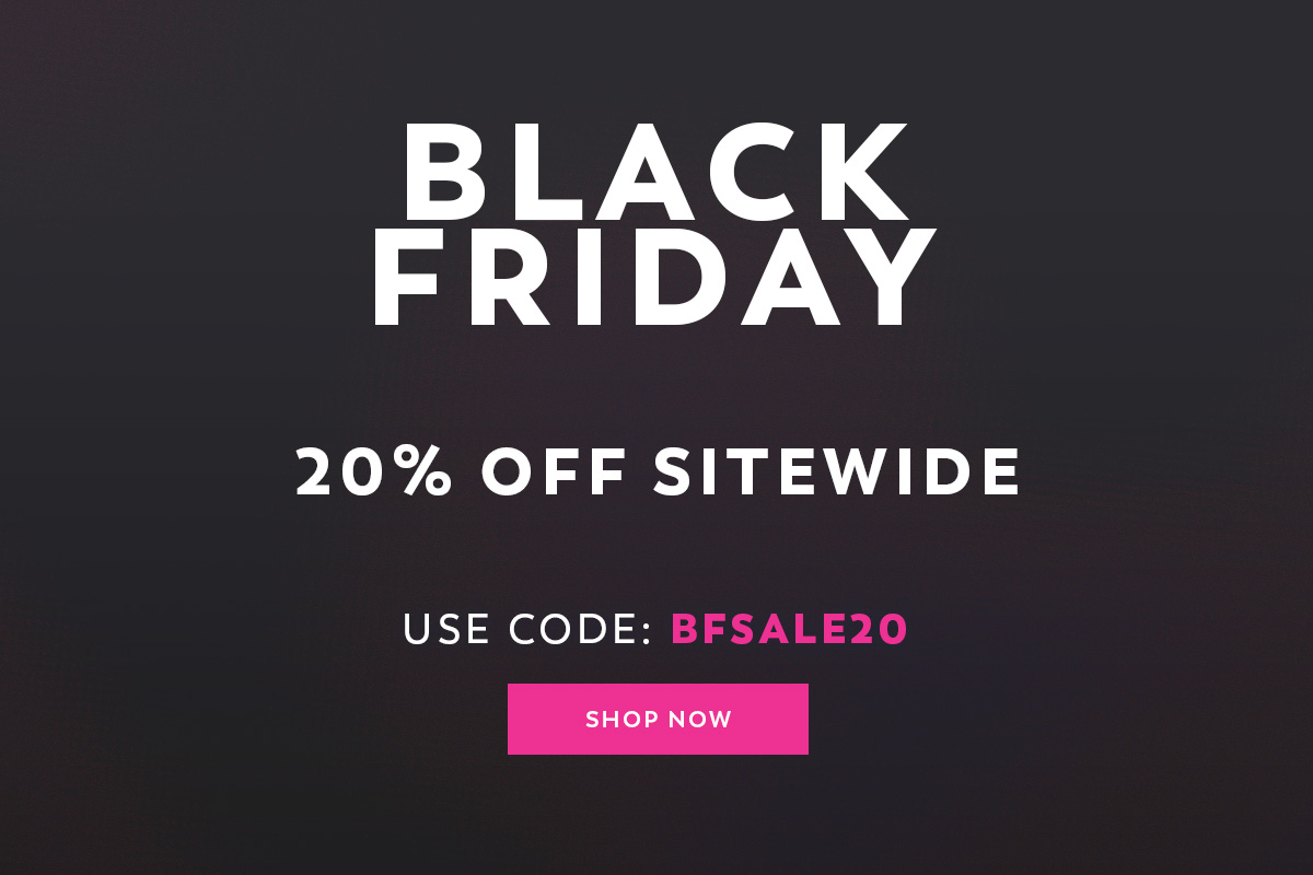 Black Friday - 20% Off Sitewide - Use Code: BFSALE20