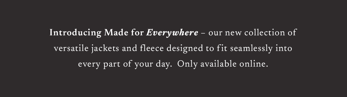 Introducing Made for Everywhere