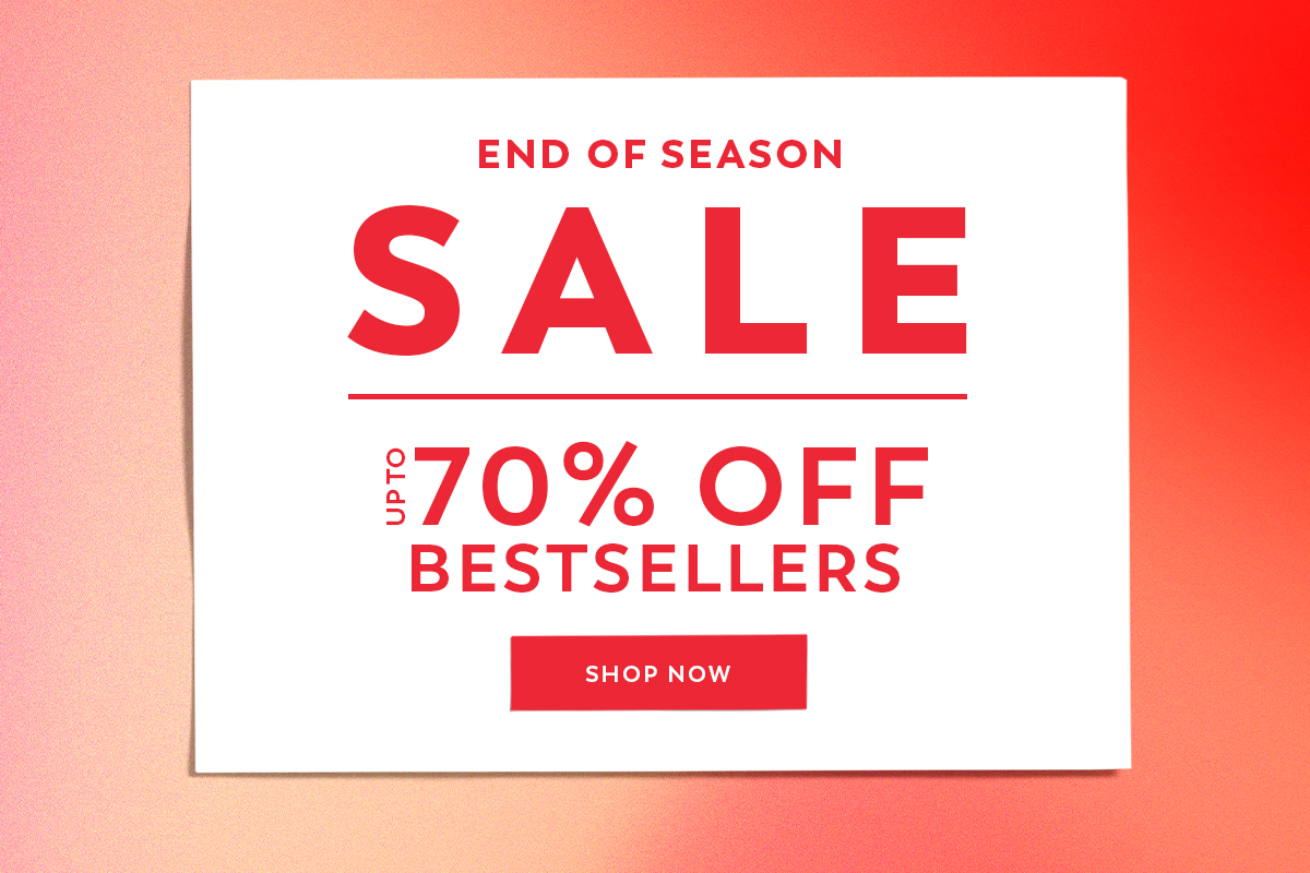 End of Season Sale - Up to 70% Off - Shop All Sale