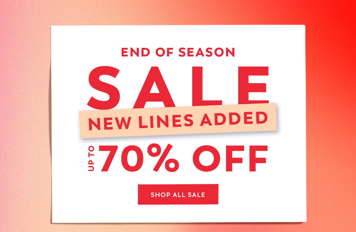 End of Season Sale - Up to 70% Off - Shop All Sale