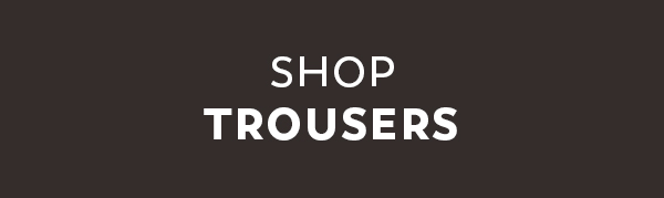 Shop Trousers