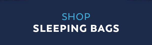 Shop Sleeping Bags