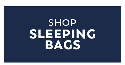 Shop Sleeping Bags