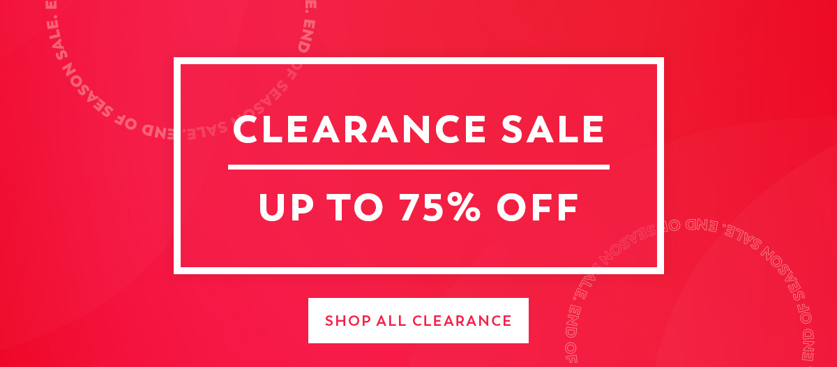 Clearance Sale - Up to 75% Off