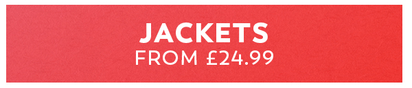 Jackets from £24.99